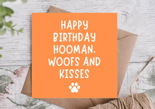 From The Dog Funny Birthday Card – Woofs & Kisses Hooman