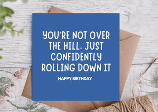 Funny Birthday Card – Rolling Down the Hill Gracefully