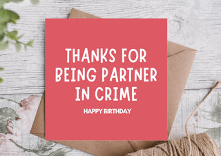 Funny Birthday Card – Partner in Crime Greeting