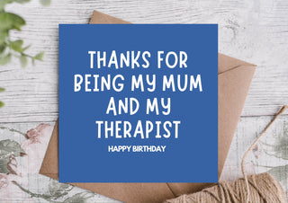 Thanks For Being Therapist Mum Birthday Card