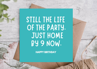 Funny Birthday Card – Still Partying but in Bed by 9pm