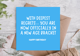 Funny Birthday Card – New Age Bracket, Still Awesome