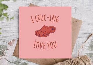Funny Crocs Valentines Card / Card for partner / Card for Him / Card for Her /