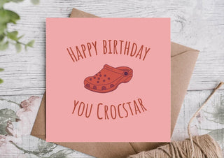Funny Birthday Card / Birthday Card / Crocs Birthday Card / Eco Friendly
