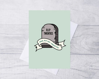 30th Birthday Card / Funny Birthday Card / Card for her / Card for him / ECO Friendly /100% Recycled Card / RIP Twenties
