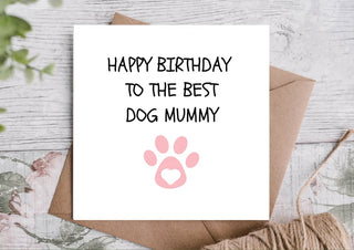 Dog Mum Birthday / Card from the Dog / Dog Mummy /Birthday Card / Happy Birthday Card