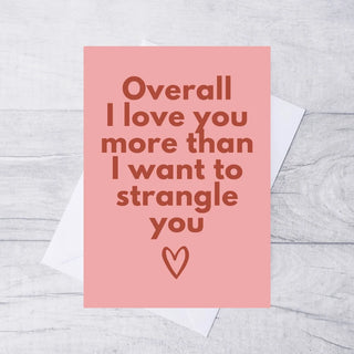 Funny Valentines Card / Valentines Card / Anniversary Card / Card for Him / Card for Her / A5 Card / 100% Recycled Card