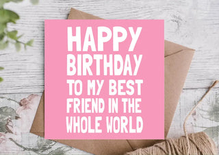 Happy Birthday to My Best Friend in the Whole World Card / Happy Birthday Card / Card for Boyfriend / Girlfriend / Husband / Wife