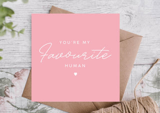 You’re My Favourite Human Anniversary Card / Valentines Day Card For Husband / Wife / Boyfriend / Girlfriend / Partner / Anniversary Card