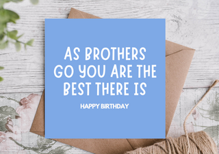 Brother Birthday Card – As Brothers Go, You're a Legend
