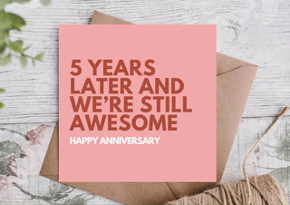 5 Years Later and We’re Still Awesome Happy Anniversary / Cute Anniversary Card / Card For Husband / Wife / Boyfriend / Anniversary Card