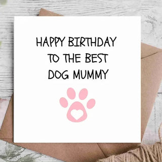 Dog Mum Birthday / Card From The Dog / Dog Mummy /Birthday Card / Happy Birthday Card