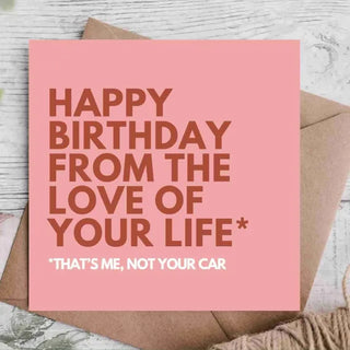 Love Me Not Car Birthday Card / Card For Boyfriend / Card For Wife / Card For Husband / Card For Girlfriend / Card For Partner