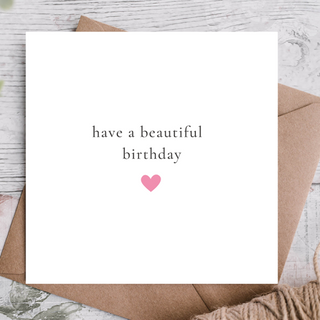 Birthday Card / Happy Birthday Card / Happy Birthday To Her / Happy Birthday To Him / Happy Birthday To Beautiful